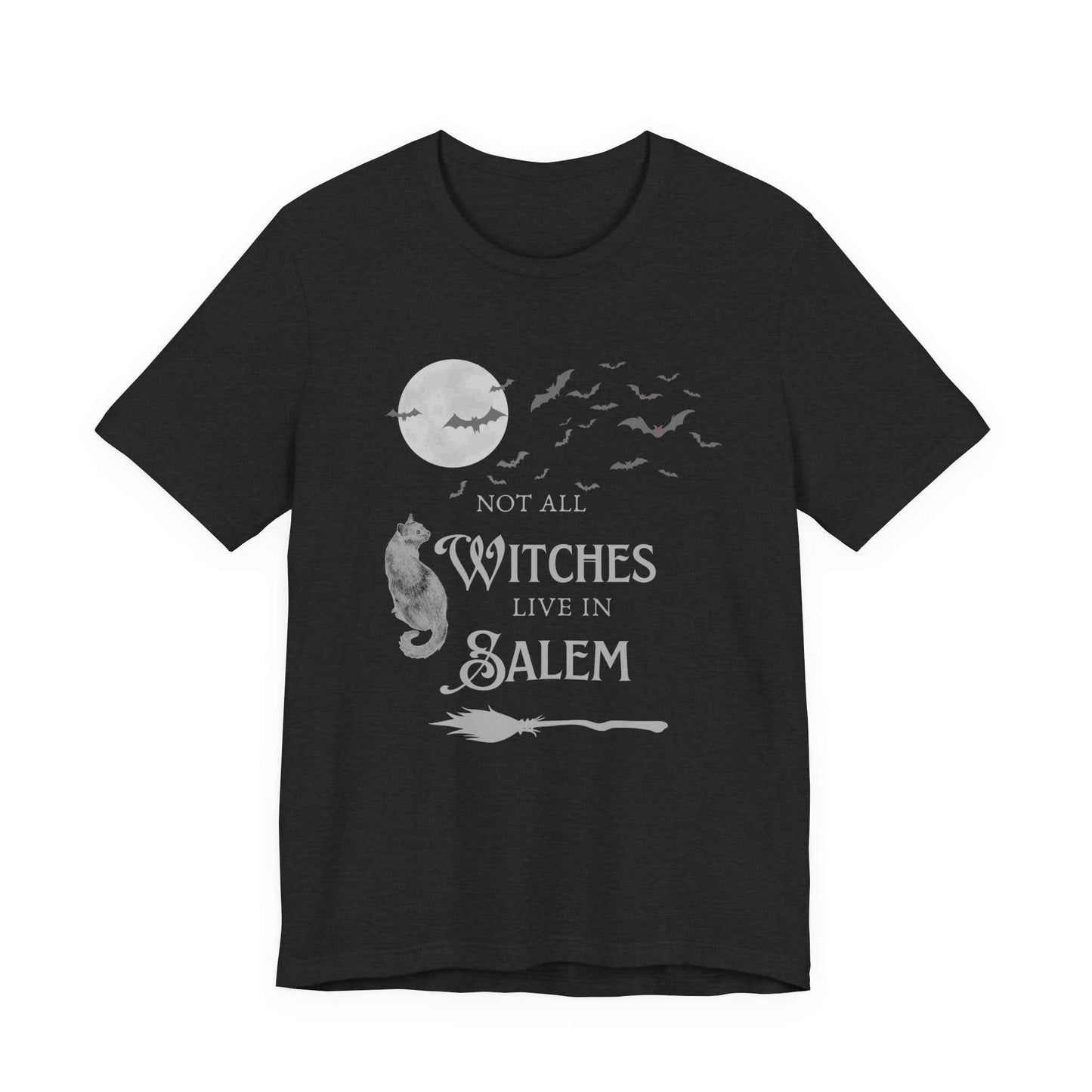 Black t-shirt with "Not All Witches Live in Salem" text, moon, cat, bats, and broomstick Halloween design