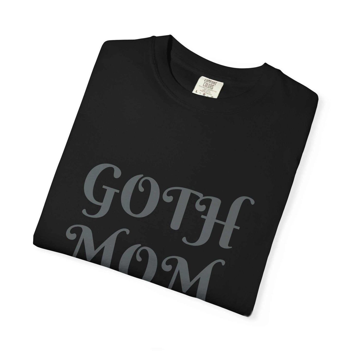 Black Goth Mom T-Shirt, women’s printed tee with gothic font, folded.