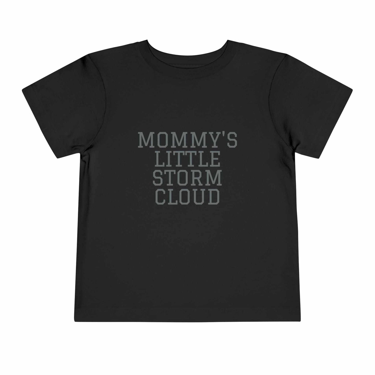 The "Mommy's Little Storm Cloud" Toddler Tee
