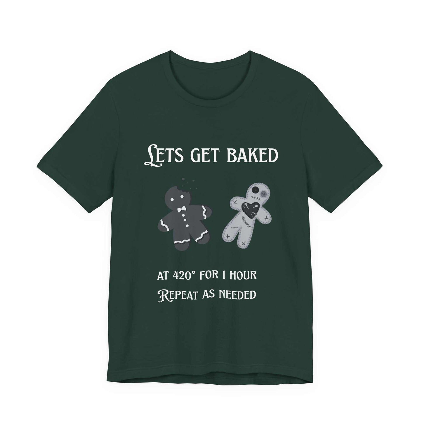 Lets Get Baked Holiday T-shirt