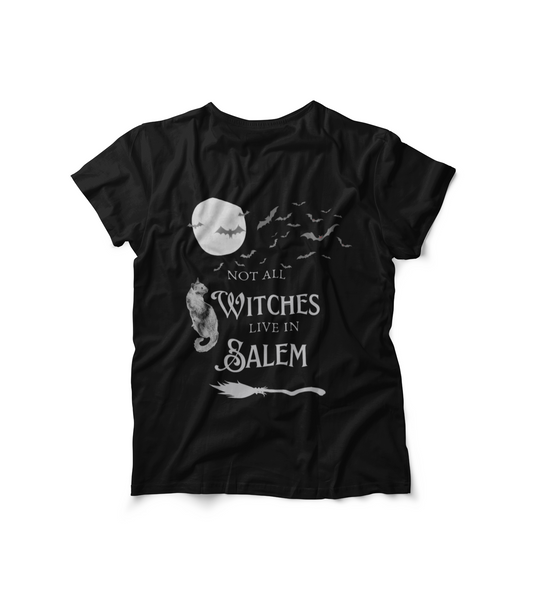 Black Not All Witches Live in Salem T-Shirt with white text, cat, bats, moon, and broomstick design