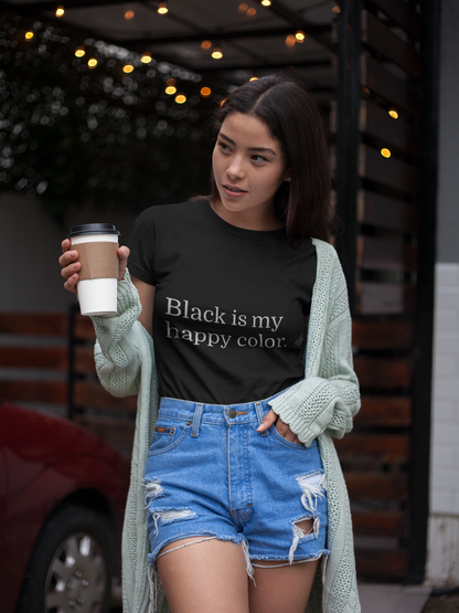 Black is My Happy Color Unisex Tee - Comfortable & Stylish Everyday Wear