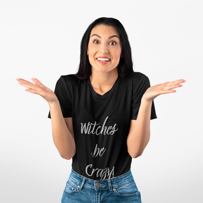 Witches Be Crazy Unisex Short Sleeve Tee - Perfect for Halloween & Witch Lovers