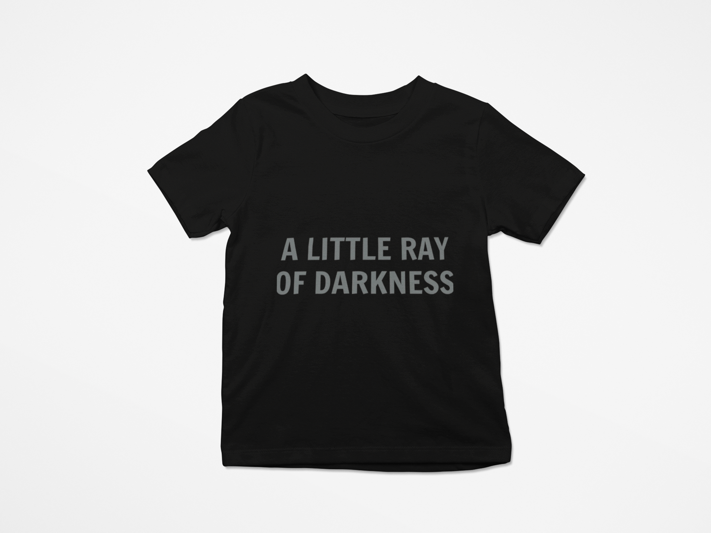 The "Little Ray of Darkness" Tee