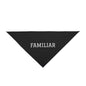 Black polyester pet bandana with "Familiar" text design.