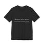 Inspirational Women's Short Sleeve Tee – "Women Who Wear Black Lead Colorful Lives"