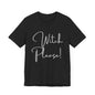 Printed black T-shirt with "Witch Please" text in white-serif font.